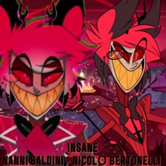 Insane - Nanni Baldini & Nicolò Bertonelli Versions Mashup (Italian)