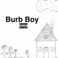 BURB BOY (ft. jakewayup) [prod. frailwings]
