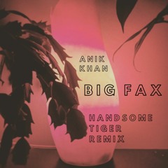 Big Fax Remix