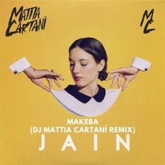 Jain - Makeba (Dj Mattia Cartanì Remix)