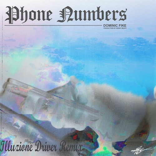 Dominic Fike - Phone Numbers (Driverz Remix)