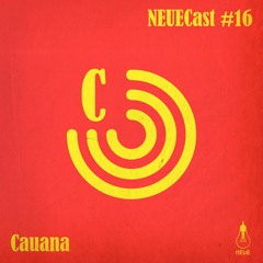 NEUECast 016 - Cauana