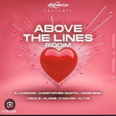 Above The Lines Riddim Mixed By