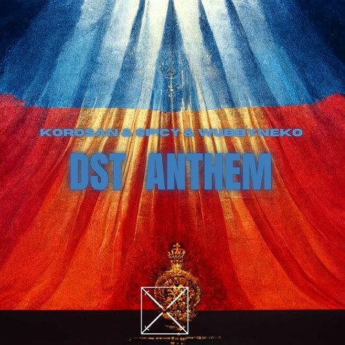 A GUY X SP!CY X LUMEN - DST ANTHEM