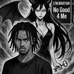no good 4 me prod.LoudJeeze
