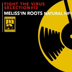 Fight the virus selection #12 (by Meliss'in Roots / Natural Hifi sound system)