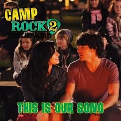 camp rock 2 this is our song