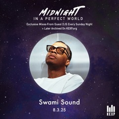 Swami Sound Guest DJ Mix | KEXP August 3rd 2025