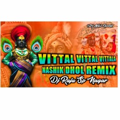 vittal vittal vittala song nashik dhol mix dj raju sp nagara.mp3