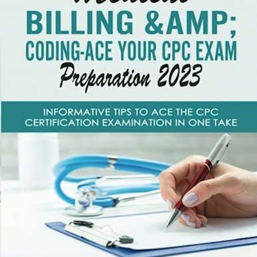 Stream episode (PDF/DOWNLOAD) MEDICAL BILLING & CODINGACE YOUR CPC