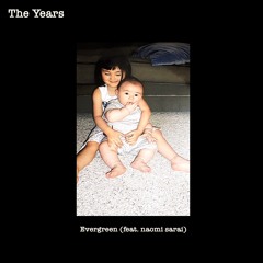 The Years (feat. naomi sarai)