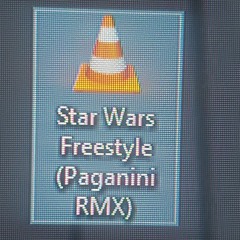 Star Wars Freestyle (Paganini RMX)