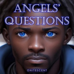 Angel's Questions