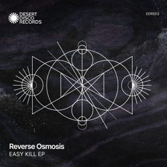 Easy Kill - Reverse Osmosis
