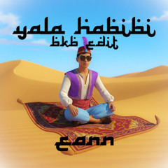 YALLA HABIBI - EANN BKB EDIT