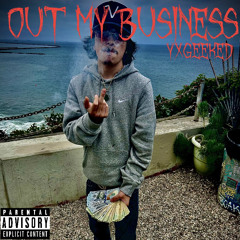 Out my business (prod. by prodmuc4)