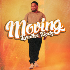 Brutha Rodz & Te Omeka Perkins - Moving