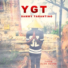 YGT - SAMMY TARANTINO