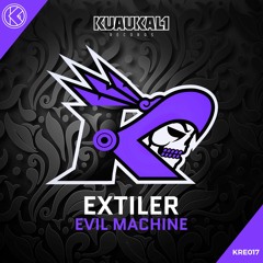 Extiler - Evil Machine [KRE017]