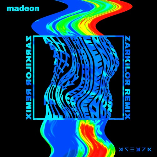 Madeon - All My Friends (Zarkilor Remix)