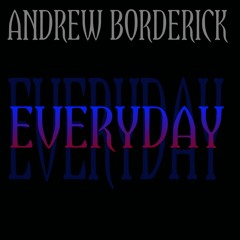 EVERYDAY - Re-Mastered July 2020