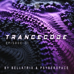 Trancecode Episode 01 By Bellatrix & Psyberspace