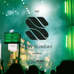 Sexy Sunday Radio Show 747 - PURE IBIZA RADIO