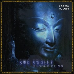 FREE DL : Swa Swally - Buddha Bliss (Original Mix)