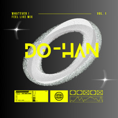 Whatever I Feel Like Mix Vol. 1