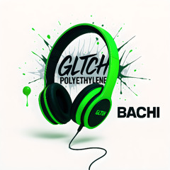 GLTCH Polyethylene