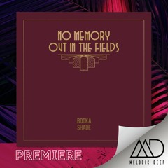 PREMIERE: Booka Shade - Out In The Fields (Original Mix) [Blaufield Music]