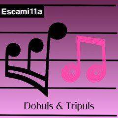 Dobuls & Tripuls - Escami11a