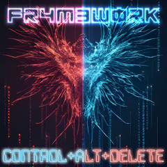 Control, Alt, Delete (Cyber Mix)