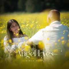 ANGEL EYES - Raman Bains