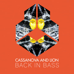Cassanova and Lion - Back In Bass (Extended Mix)