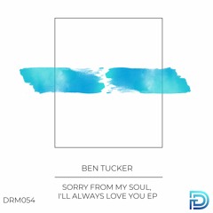 Ben Tucker - The Origins Of Your Shadow [Dreamers]