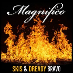 Magnifico (feat Dready Bravo)Prod by. JustRahn