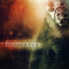 Sleetgrout - Dance Like Joke