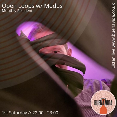 Open Loops w/Modus - Radio Buena Vida 06.03.21