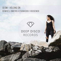 GeoM - Holding On (Housenick Remix)