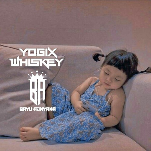 V2•DJ BABIBUMBUMBUM VIRAL 2021 - YOGIX WHISKEY FT BAYUADNYANA