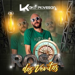 DJ Kako Piovesan - Rosa dos Ventos