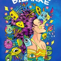 GET KINDLE 📔 Beautifully Bizarre: A Funny Mind-blowing Coloring Book For Adults by