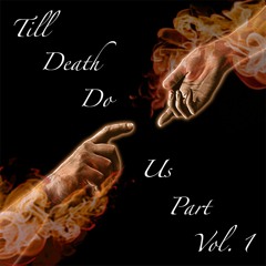 Till Death Do Us Part Vol. 1