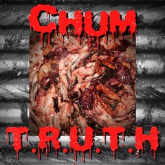 T.R.U.T.H - CHUM (prod. Epik the Dawn) 💥🦈💥