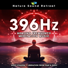 Root Chakra Healing - - 396Hz Healing Frequency