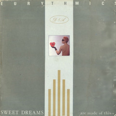 Eurythmics - Sweet Dreams