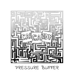 Cascandy - Pressure Buffer (Original Mix)