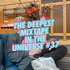 Sander Kleinenberg - The Deepest Mixtape In The Universe #37