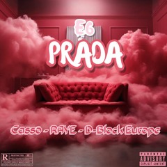 Prada - Cassö x RAYE x D-Block Europe (E6REMIX)